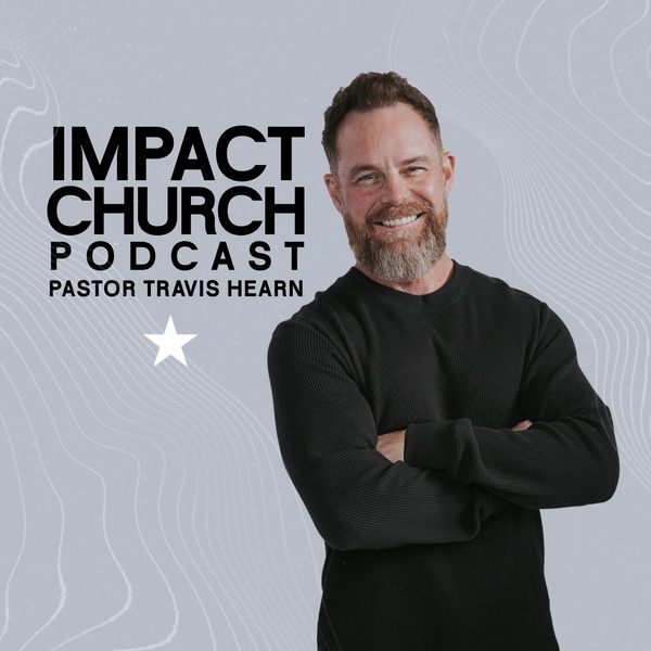 Artwork for The Impact Church Podcast