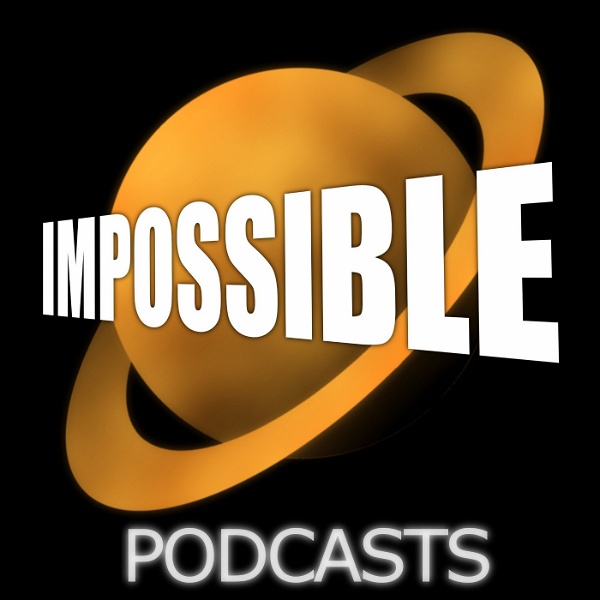 Artwork for Impossible Podcasts