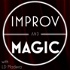 Improv and Magic