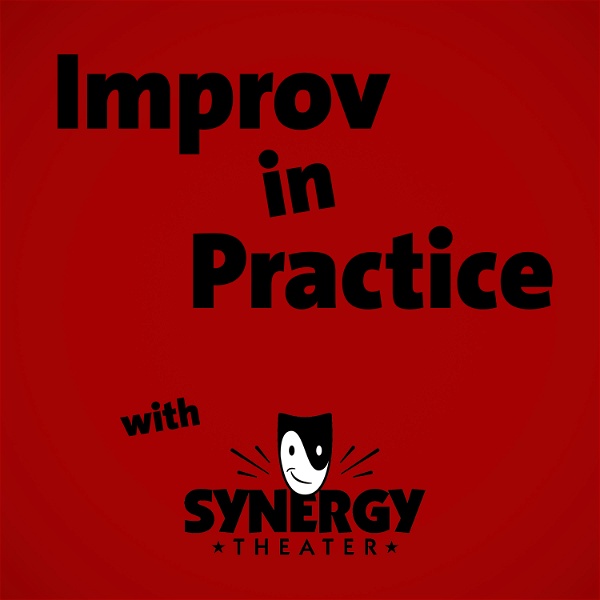 Artwork for Improv in Practice with Synergy Theater