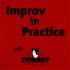 Improv in Practice with Synergy Theater