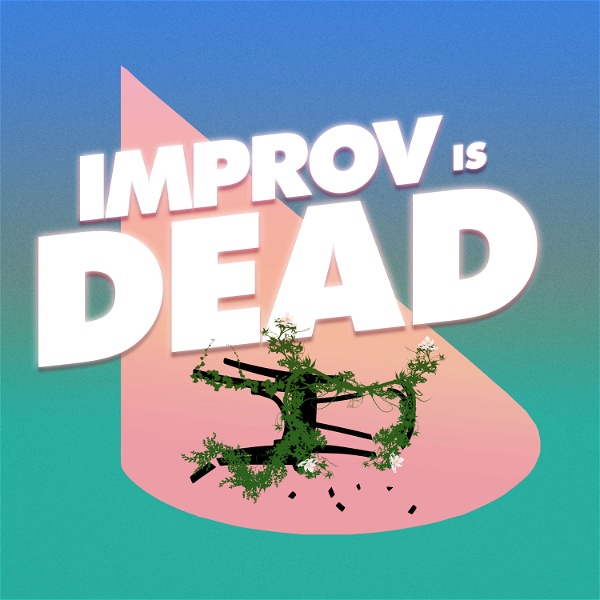 Artwork for Improv is Dead
