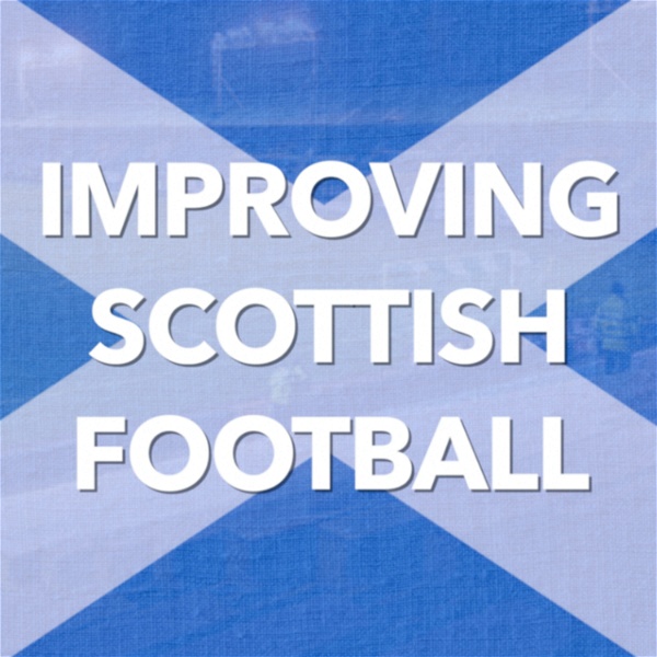 Artwork for Improving Scottish Football