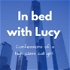 In bed with Lucy ~ Confessions of a high class call girl