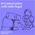 In Conversation with Julie Segal