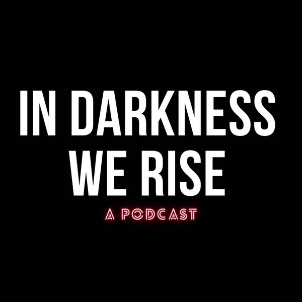 Artwork for In Darkness We Rise