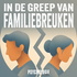 In de greep van familiebreuken