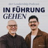 In Führung gehen - Der Leadership Podcast