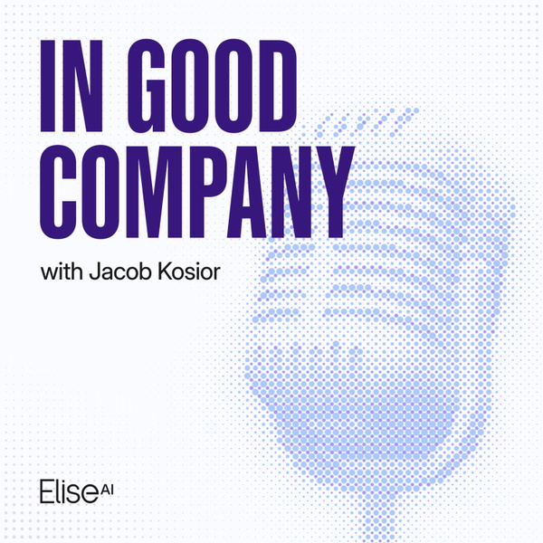Artwork for In Good Company: EliseAI Multifamily Podcast