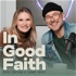 In Good Faith with Chelsea & Judah Smith