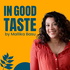 In Good Taste: Food matters for food lovers