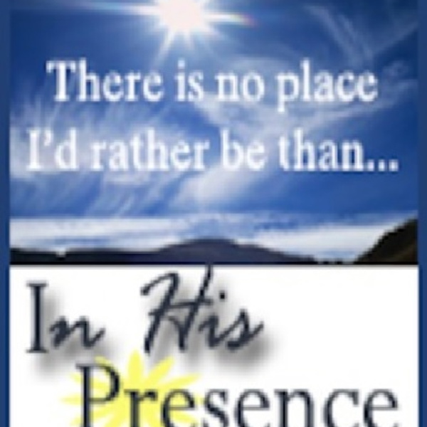 Artwork for In His Presence Radio