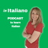 in Italiano | Podcast to learn Italian