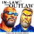 In-Law and The Outlaw