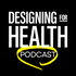 Designing for Health
