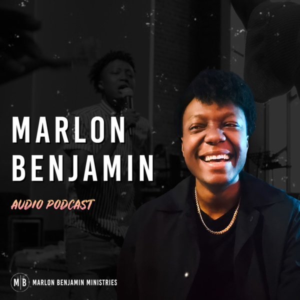 Artwork for The Marlon Benjamin Podcast