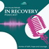 IN RECOVERY - The Ark House Podcast