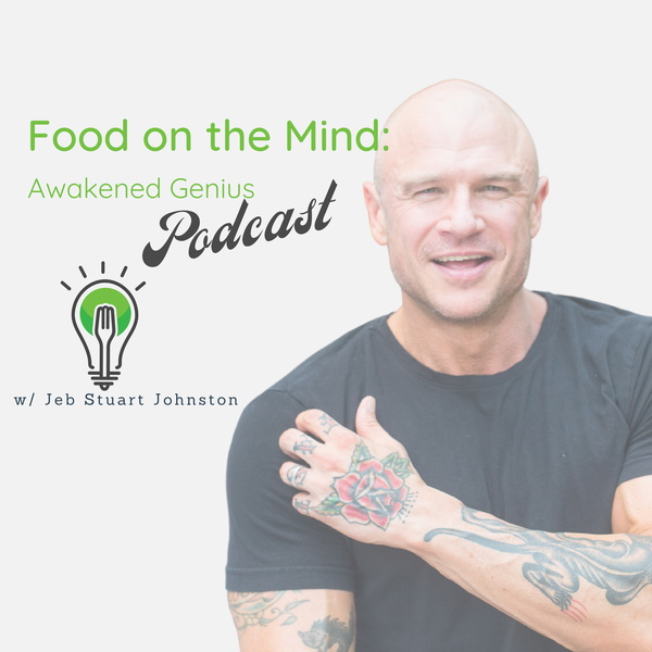 Artwork for Food on the Mind: Awakened Genius