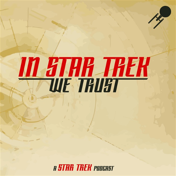 Artwork for In Star Trek We Trust: A Star Trek Podcast