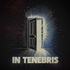 In Tenebris