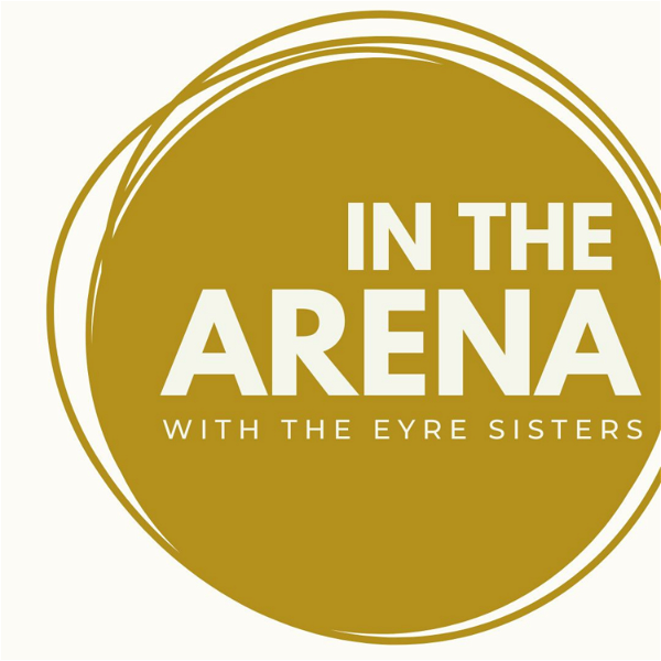 Artwork for In the Arena with the Eyre Sisters