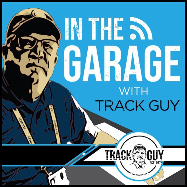 Artwork for In the Garage With Track Guy