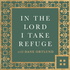 In the Lord I Take Refuge: Daily Devotions Through the Psalms with Dane Ortlund