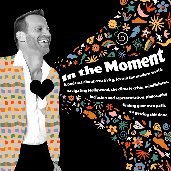 Artwork for In The Moment: Acting, Art and Life