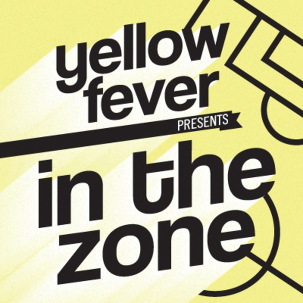 Artwork for In The Zone: The Official Podcast of Yellow Fever