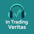 In Trading Veritas Podcast