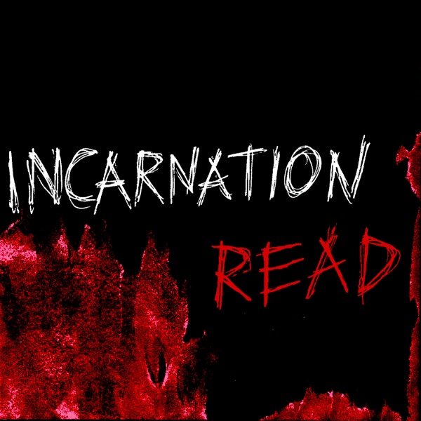Artwork for Incarnation Read – a Horror Podcast