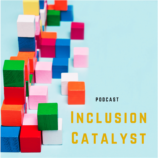 Artwork for Inclusion Catalyst
