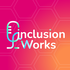 Inclusion Works