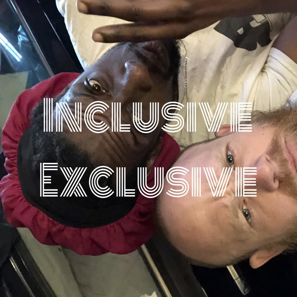 Artwork for Inclusive Exclusive