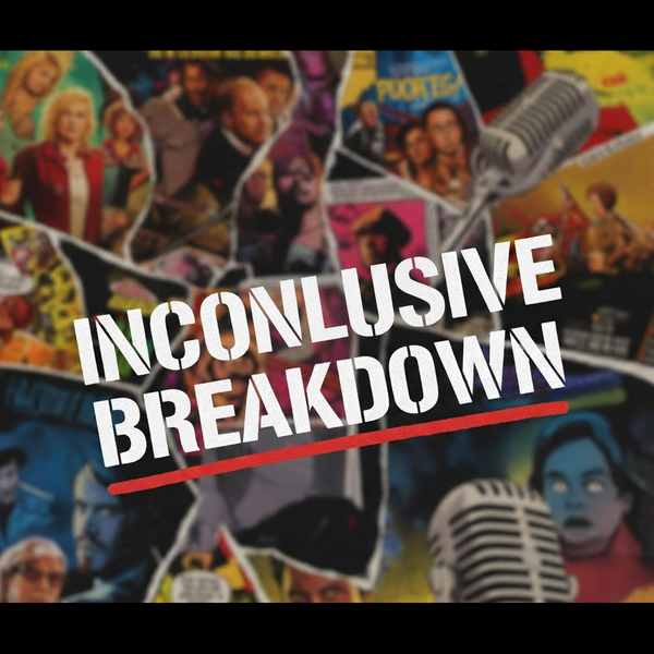 Artwork for Inconclusive Breakdown