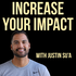 Increase Your Impact with Justin Su'a | A Podcast For Leaders