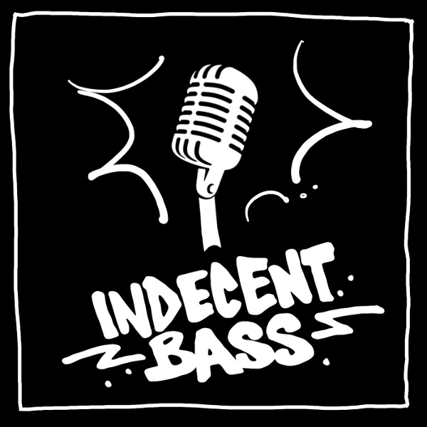 Artwork for Indecent Bass Podcast