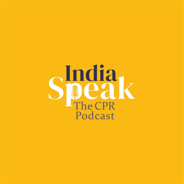 Artwork for India Speak: The CPR Podcast