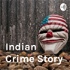 Indian Crime Story