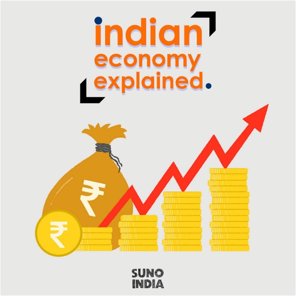 Artwork for Indian Economy Explained