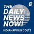 Indianapolis Colts News Today | 2 Min News | The Daily News Now!