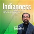 The Indianness Podcast | Insights from Indian Business Leaders, Indian Founders & High-Performing Indian Americans
