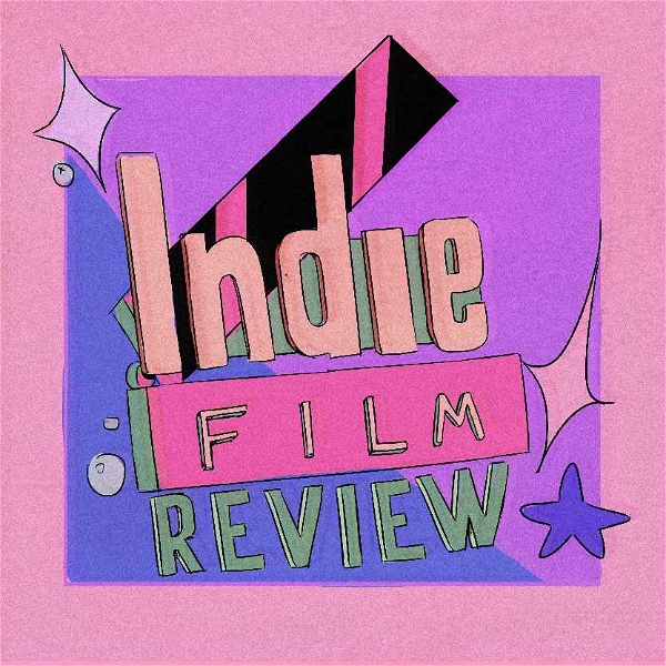 Artwork for Indie Film Review