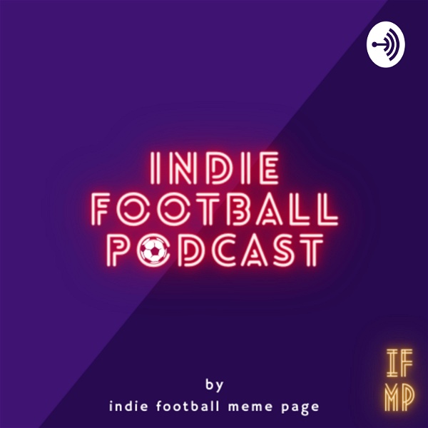 Artwork for Indie Football Podcast