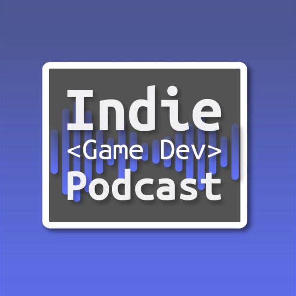 Artwork for Indie Game Dev Podcast