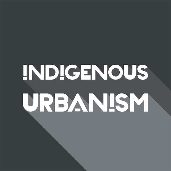 Artwork for Indigenous Urbanism