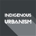 Indigenous Urbanism