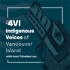 Indigenous Voices of Vancouver Island