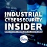 Industrial Cybersecurity Insider