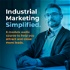 Industrial Marketing Simplified - Audio Course